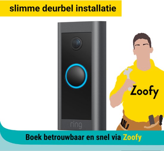 Installatie Ring deurbel - Door Zoofy in samenwerking met bol.com - Installatie-afspraak gepland binnen 1 werkdag